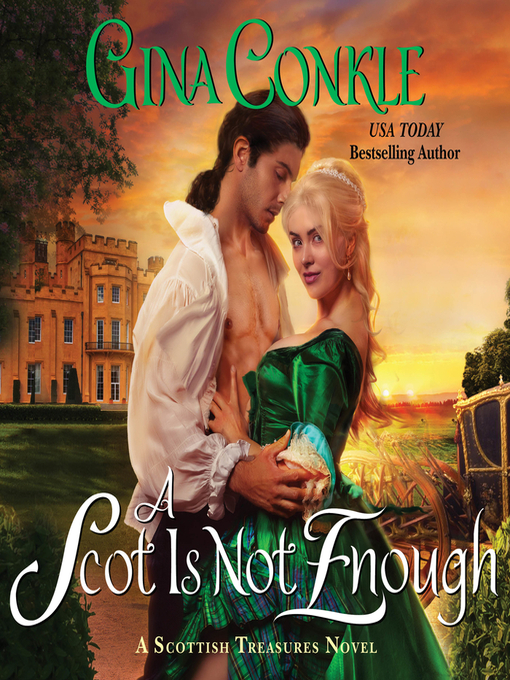 Title details for A Scot Is Not Enough by Gina Conkle - Available